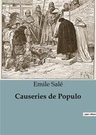 Couverture du livre « Causeries de Populo » de Emile Salé aux éditions Shs Editions