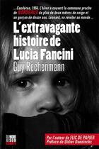 Couverture du livre « L'extravagante histoire de Lucia Fancini » de Guy Rechenmann aux éditions Cairn