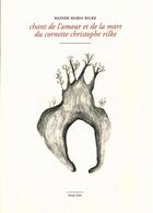 Couverture du livre « Chant de l'amour et de la mort du cornette Christophe Rilke » de Rainer Maria Rilke aux éditions Marguerite Waknine