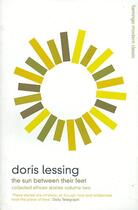 Couverture du livre « The Sun Between Their Feet ; Stories » de Doris Lessing aux éditions Flamingo