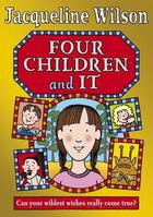 Couverture du livre « Four Children And It » de Jacqueline Wilson aux éditions Children Pbs