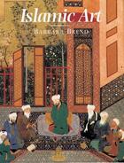 Couverture du livre « Islamic art » de Barbara Brend aux éditions British Museum