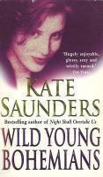Couverture du livre « Wild Young Bohemians » de Kate Saunders aux éditions Random House Digital