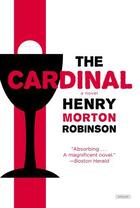 Couverture du livre « The Cardinal » de Robinson Henry Morton aux éditions Overlook
