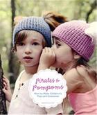 Couverture du livre « Pirates and pompoms: how to make children's toys and costumes » de Bee Stella/Bell Jemm aux éditions Laurence King