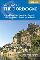 Couverture du livre « Walking in the Dordogne (édition 2018) » de Janette Norton et Alan Norton et Harris Pamela aux éditions Cicerone Press