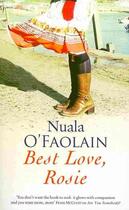 Couverture du livre « BEST LOVE ROSIE » de Nuala O'Faolain aux éditions Arcadia Books