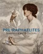 Couverture du livre « Pre-raphaelite drawings and watercolours » de  aux éditions Ashmolean