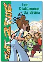 Couverture du livre « Foot 2 rue t.8 ; les diablesses du Bronx » de Michel Leydier aux éditions Hachette Jeunesse