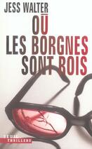 Couverture du livre « Ou les borgnes sont rois » de Jess Walter aux éditions Seuil