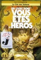 Couverture du livre « Défis fantastiques t.4 : la cité des voleurs » de Ian Livingstone aux éditions Gallimard-jeunesse