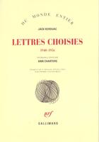 Couverture du livre « Lettres choisies 1940-1956 (1940-1956) » de Jack Kerouac aux éditions Gallimard