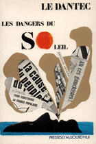 Couverture du livre « Les dangers du soleil » de Le Dantec J-P. aux éditions Gallimard (patrimoine Numerise)