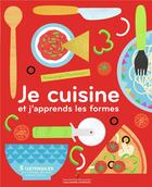 Couverture du livre « Je cuisine et j'apprends les formes ; pédagogie Montessori » de  aux éditions Gallimard-jeunesse