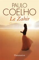 Couverture du livre « Le zahir » de Paulo Coelho aux éditions Flammarion