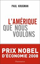 Couverture du livre « L'Amérique que nous voulons » de Paul Krugman aux éditions Flammarion