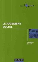 Couverture du livre « Le jugement social » de Catherine Esnard aux éditions Dunod