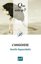 Couverture du livre « L'angoisse (3e édition) » de Vassilis Kapsambelis aux éditions Que Sais-je ?