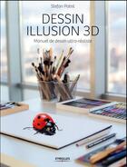 Couverture du livre « Dessin illusion 3D (édition 2017) » de Stefan Pabst aux éditions Eyrolles