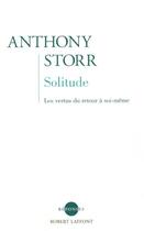 Couverture du livre « Solitude - ne » de Storr Anthony aux éditions Robert Laffont