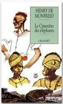 Couverture du livre « Le cimetière des éléphants » de Henry De Monfreid aux éditions Grasset Et Fasquelle
