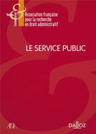 Couverture du livre « Le service public » de  aux éditions Dalloz