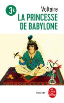 Couverture du livre « La Princesse de Babylone » de Voltaire aux éditions Le Livre De Poche