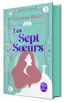 Couverture du livre « Les sept soeurs Tome 1 : Maia » de Lucinda Riley aux éditions Le Livre De Poche