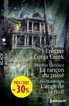 Couverture du livre « Énigme à Conja Creek ; la rançon du passé ; l'ange de la nuit » de Carla Cassidy et Merline Lovelace et Jan Hambright aux éditions Harlequin