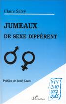 Couverture du livre « Jumeaux de sexe différent » de Claire Salvy aux éditions Editions L'harmattan