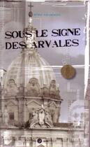 Couverture du livre « Sous le signe des arvales » de Denise Van Bignoot aux éditions Odin Editions