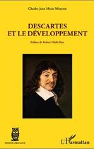 Couverture du livre « Descartes et le développement » de Charles Jean Marie Minyem aux éditions Editions L'harmattan