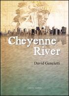 Couverture du livre « Cheyenne river » de David Geneletti aux éditions Amalthee