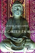 Couverture du livre « Les cartes en main » de Jean-Paul Joguet-Laurent aux éditions Edilivre