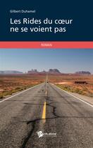 Couverture du livre « Les rides du coeur ne se voient pas » de Gilbert Duhamel aux éditions Publibook