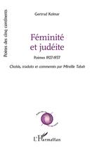 Couverture du livre « Féminité et judéité ; poèmes 1927-1937 » de Gertrud Kolmar aux éditions L'harmattan