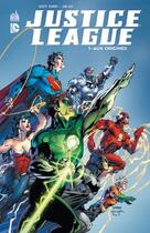 Couverture du livre « Justice League t.1 : aux origines » de Jim Lee et Geoff Johns aux éditions Urban Comics
