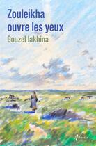 Couverture du livre « Zouleikha ouvre les yeux » de Gouzel Iakhina aux éditions Libretto