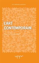 Couverture du livre « L'art contemporain » de Jean-Luc Chalumeau aux éditions Uppr