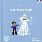 Couverture du livre « La Reine des Neiges » de Anaeli Lartigue et Leslie-Fleur Picardat aux éditions Mille Et Une Histoires