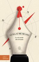 Couverture du livre « La vie secrète des écrivains » de Guillaume Musso aux éditions Libra Diffusio