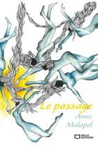 Couverture du livre « Le passage » de Anne Malapel aux éditions Hello Editions