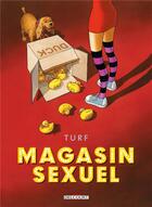 Couverture du livre « Magasin sexuel ; INTEGRALE T.1 ET T.2 » de Turf aux éditions Delcourt
