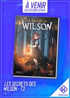 Couverture du livre « Les Secrets des Wilson - Tome 3 » de Mill2 aux éditions Kotoon
