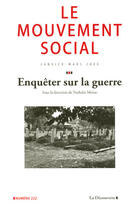 Couverture du livre « Le mouvement social t.222 ; enquêter sur la guerre » de Revue Le Mouvement S aux éditions La Decouverte