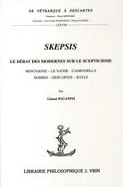 Couverture du livre « Skepsis, le débat moderne sur le scepticisme » de Gianni Paganini aux éditions Vrin