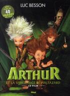 Couverture du livre « Arthur et la vengeance de Maltazard ; le film » de Luc Besson aux éditions Glenat