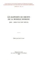 Couverture du livre « Les rapports de droits de la Moselle romane (XIII - début du XVII siècle) » de Jean Coudert aux éditions Cths Edition
