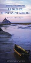 Couverture du livre « La baie du Mont-Saint-Michel » de Jean-Claude Lefeuvre aux éditions Actes Sud