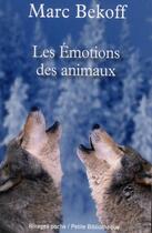 Couverture du livre « Les émotions des animaux » de Marc Bekoff aux éditions Rivages